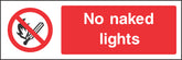 No naked Lights Sign